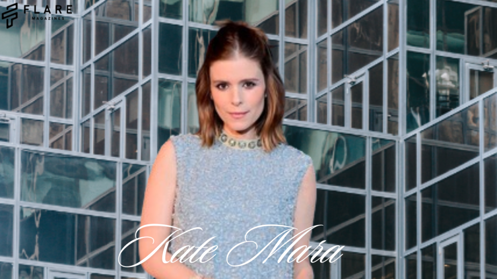 Understanding Kate Mara: A Career That Has Captured the Small as Well as Large Screens