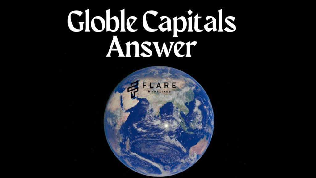 Globle Capitals Answer