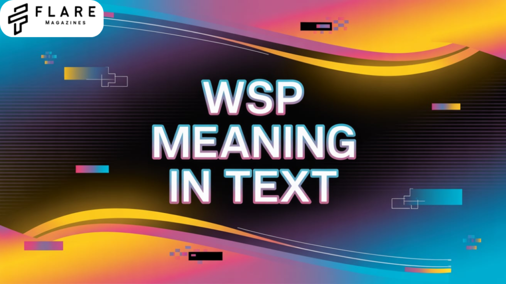 wsp meaning in text