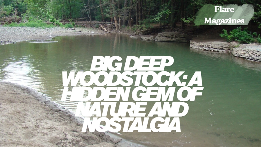 big deep woodstock
