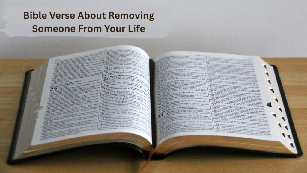 bible verse about removing someone from your life