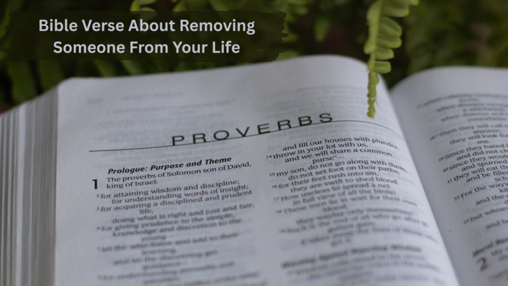 bible verse about removing someone from your life