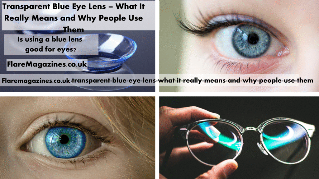 transparent blue eye lens
