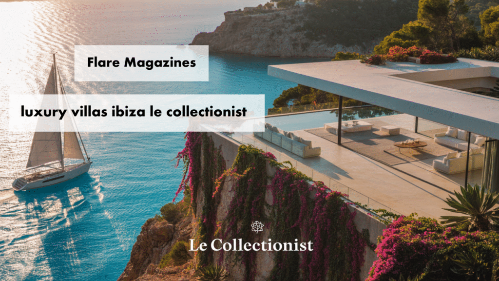 luxury villas ibiza le collectionist