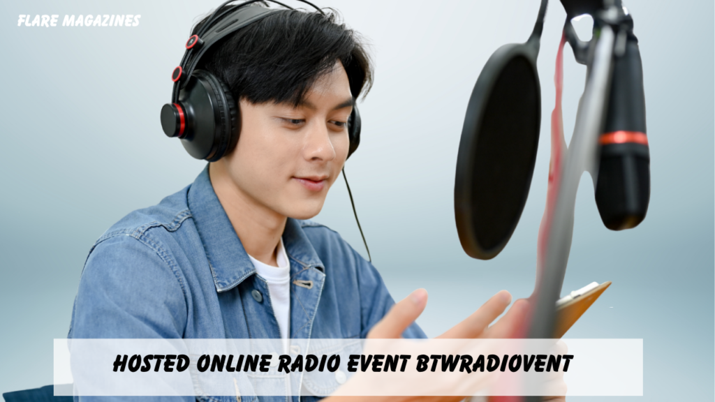 Hosted Online Radio Event btwradiovent