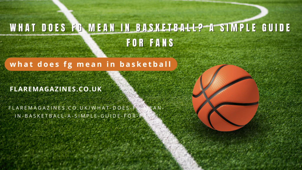 what does fg mean in basketball