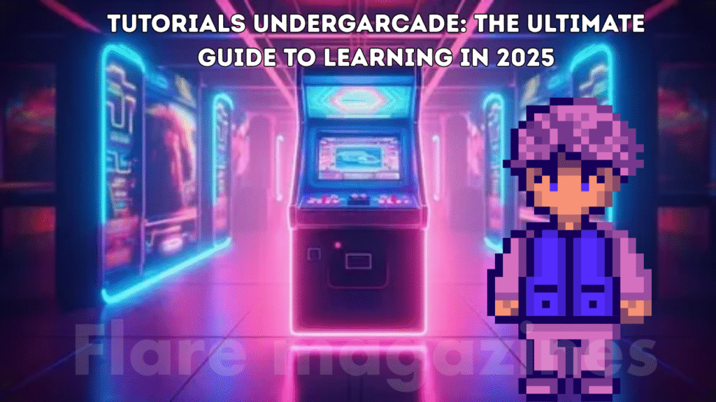tutorials undergarcade